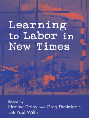 cover image of Learning to Labor in New Times